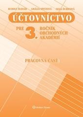 Kniha: Účtovníctvo pre 3. ročník OA - pracovná časť, 14. prepracované vydanie - Rudolf Šlosár