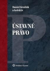 Kniha: Ústavné právo - Daniel Krošlák