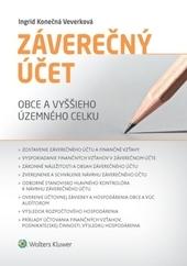 Kniha: Záverečný účet obce a vyššieho územného celku - Ingrid Konečná Veverková