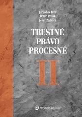 Kniha: Trestné právo procesné II - Jaroslav Ivor