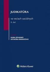 Kniha: Judikatúra vo veciach sociálnych - II. Diel - Elena Závadská