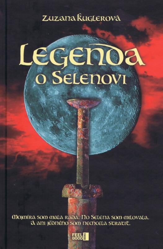 Kniha: Legenda o Selenovi - Kuglerová Zuzana
