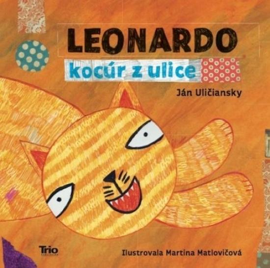 Kniha: Leonardo, kocúr z ulice - Uličiansky Ján