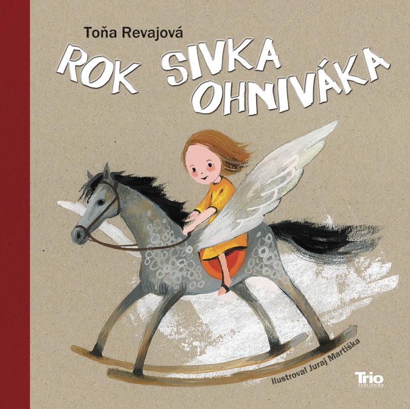 Kniha: Rok Sivka ohniváka - Revajová Toňa