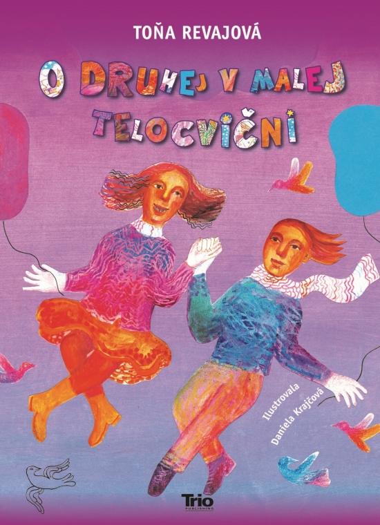 Kniha: O druhej v malej telocvični - Revajová Toňa