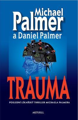 Kniha: Trauma - Michael Palmer