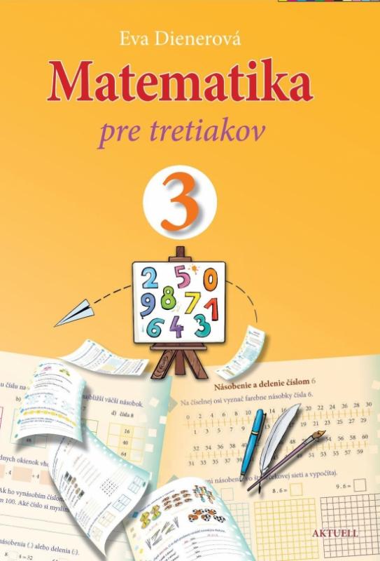 Kniha: Matematika pre tretiakov - Dienerová Eva