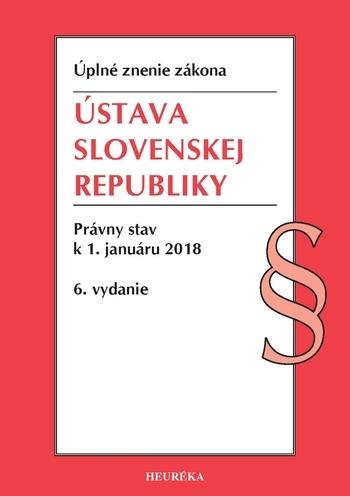 Kniha: Ústava SR. Úzz, Právny stav k 1. januáru 2018, 6. vydanieautor neuvedený