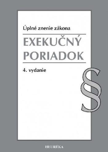 Kniha: Exekučný poriadok - Právny stav k 17. septembru 2018 a s novelizáciou účinnou od 1. januára 2019, 4. vydanieautor neuvedený