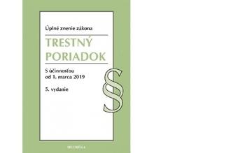 Kniha: Trestný poriadok. Úzz, s účinnosťou od 1. marca 2019, 5. vydanie - Kolektív autorov