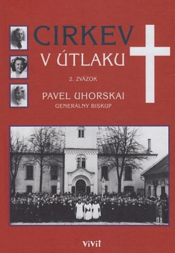 Kniha: Cirkev v útlaku 2. zväzok - Pavel Uhorskai