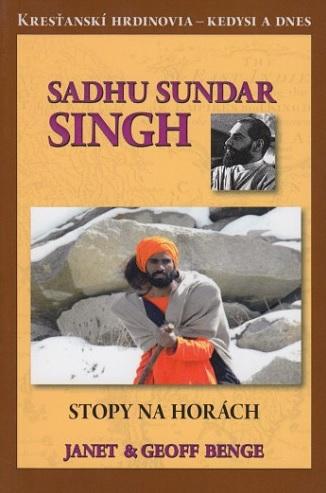 Kniha: Sadhu Sundar Singh - Stopy na horách - Janet Benge