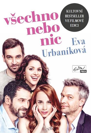 Kniha: Všechno nebo nic - Urbaníková Eva