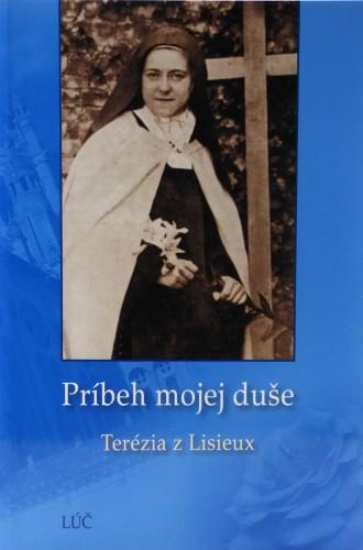 Kniha: Príbeh mojej duše - Terézia z Lisieux