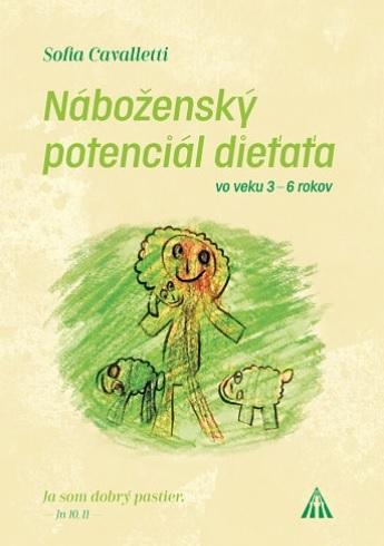 Kniha: Náboženský potenciál dieťaťa - Sofia Cavalletti