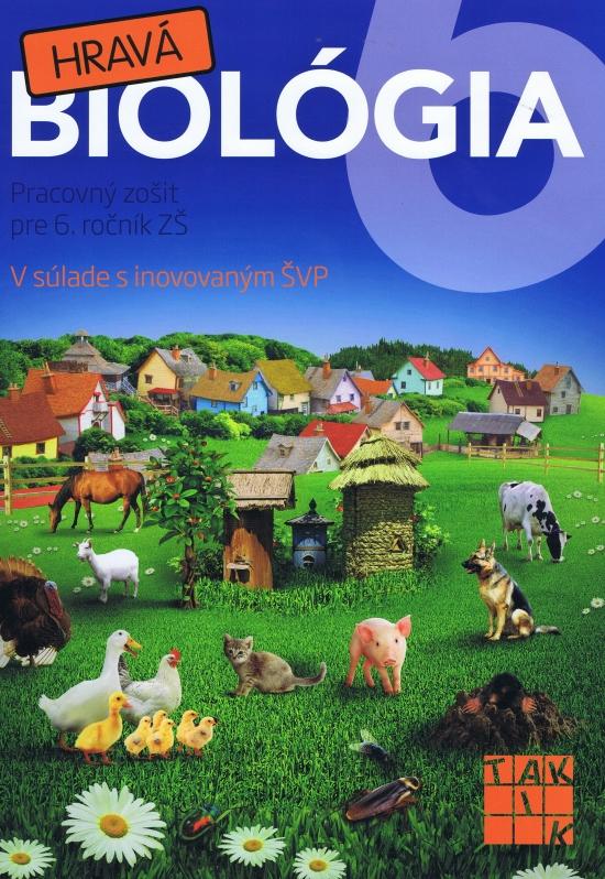 Kniha: Hravá biológia 6 PZ ( 2.vyd.) - Kolektív autorov