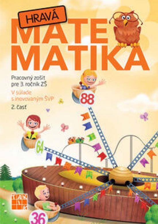 Kniha: Hravá matematika 3 PZ 2.diel (nov.vyd. ) - Kolektív autorov