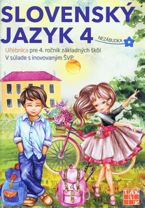 Kniha: Slovenský jazyk 4 - učebnica - Nguyenová Anhová Ľuba