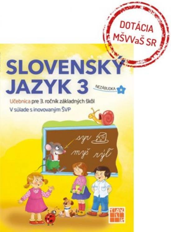 Kniha: Slovenčina Nezábudka 3 učebnica - Anhová Nguyenová Ľuba