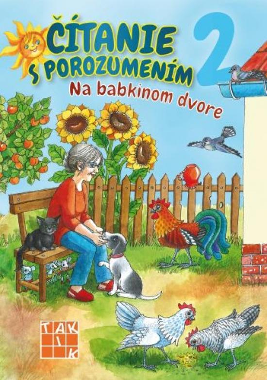 Kniha: Čítanie s porozumením 2 - Na babkinom dvore PZ - Bednáriková Libuša