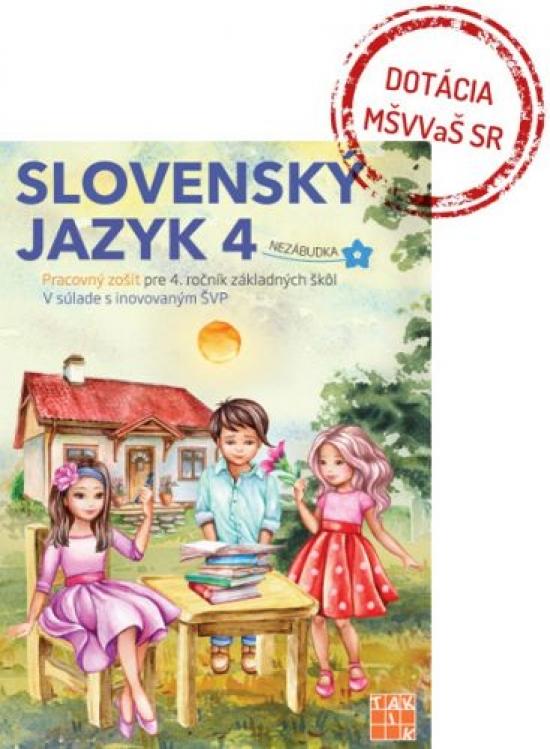 Kniha: Slovenský jazyk 4 PZ nezábudka - Anhová Nguyenová Ľuba