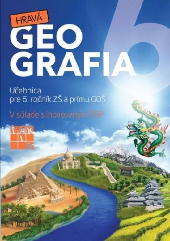Kniha: Hravá Geografia 6 učebnica - Kolektív autorov