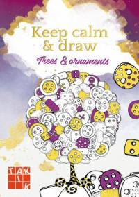 Keep calm - draw - Trees and ornaments