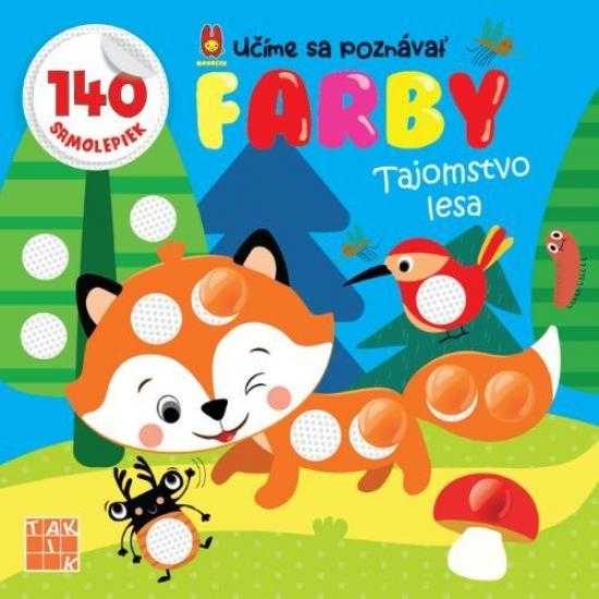 Kniha: Tajomstvo lesa - učíme sa poznávať farby - Kolektív autorov