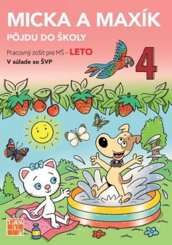 Kniha: Leto - Micka a Maxík idú do školy PZ - Balleková Švárová, Markéta Kovaříková Jaroslava