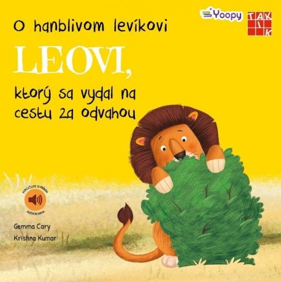 Kniha: O hanblivom levíkovi Leovi, ktorý sa vydal na cestu za odvahou - Cary, Krishna Kumar Gemma