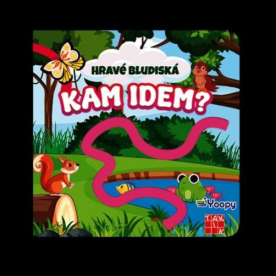 Kniha: Hravé bludiská - Kam idem?autor neuvedený