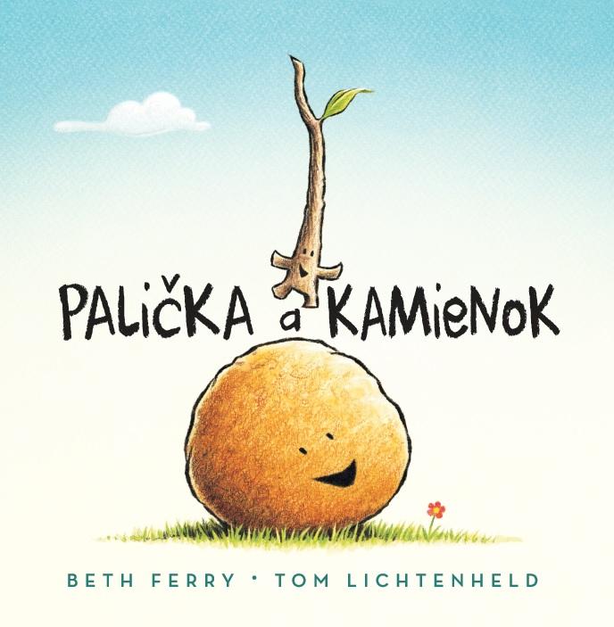 Kniha: Palička a Kamienok - Beth Ferry