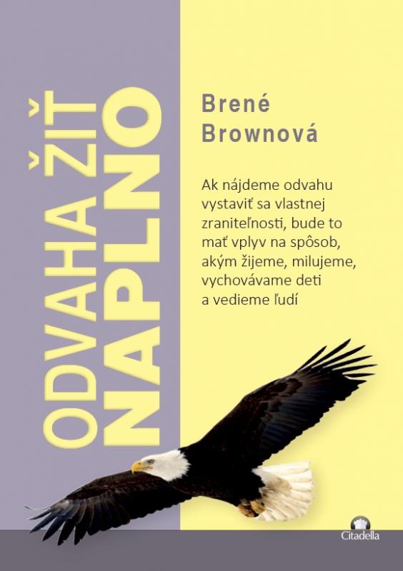 Kniha: Odvaha žiť naplno - Brené Brownová