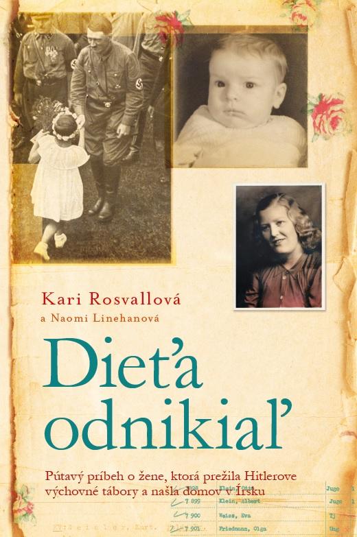 Kniha: Dieťa odniekiaľ - Kari Rosvallová