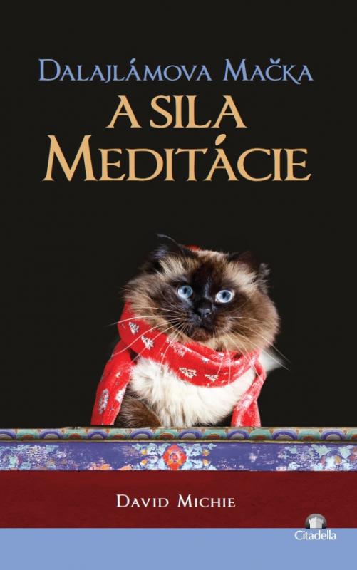 Kniha: Dalajlámova mačka a sila meditácie - David Michie