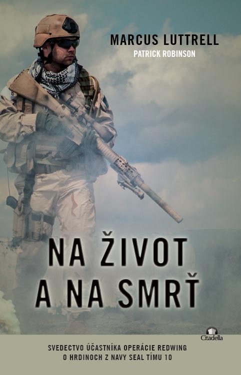 Kniha: Na život a na smrť - Marcus Luttrell