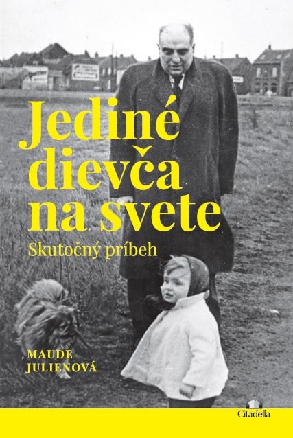Kniha: Jediné dievča na svete - Maude Julien