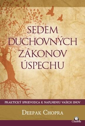 Kniha: Sedem duchovných zákonov úspechu - Deepak Chopra