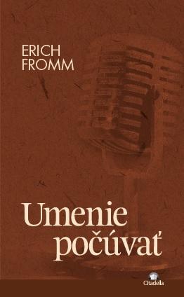 Kniha: Umenie počúvať - Erich Fromm