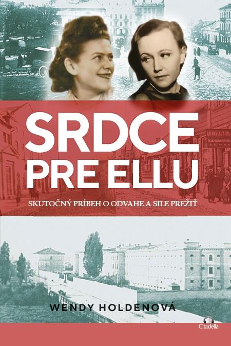 Kniha: Srdce pre Ellu - Wendy Holden