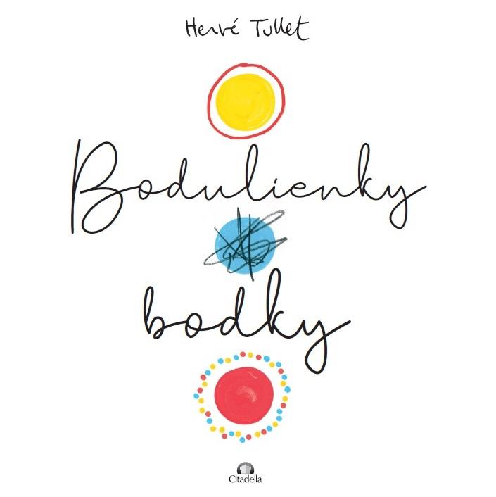 Kniha: Bodulienky bodky - Hervé Tullet