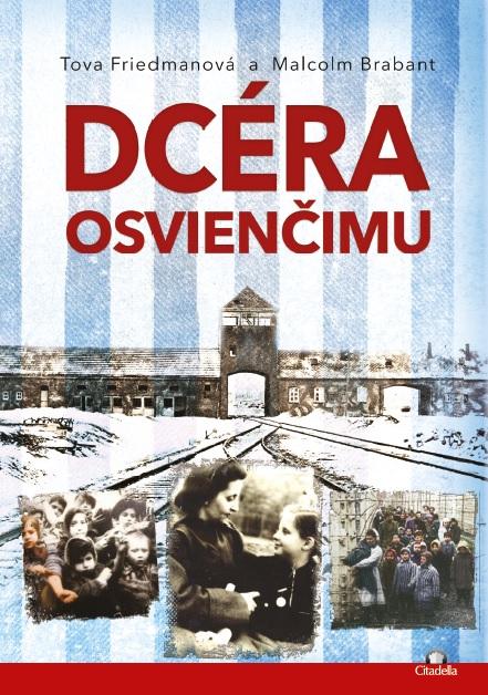 Kniha: Dcéra Osvienčimu - Tova Friedmanová