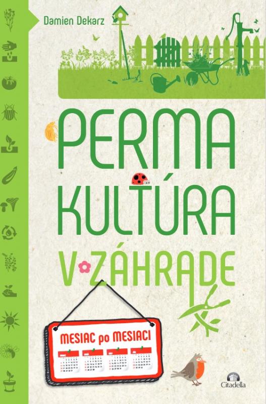 Kniha: Permakultúra v záhrade - Damien Dekarz