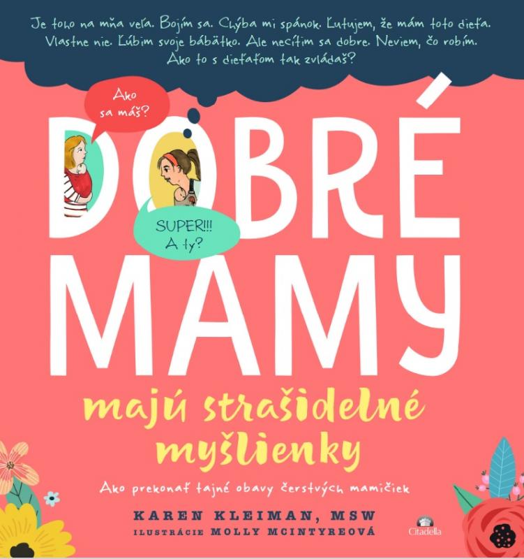 Kniha: Dobré mamy majú strašidelné myšlienky - Karen Kleiman