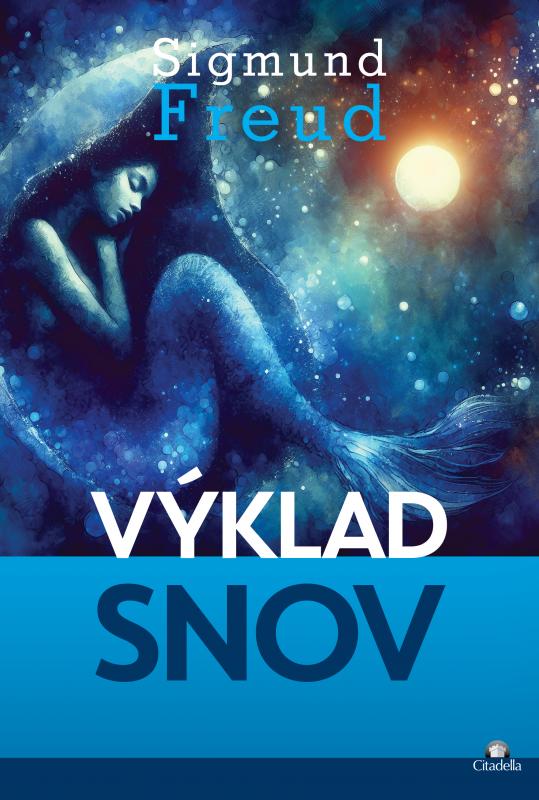 Kniha: Výklad snov - Sigmund Freud