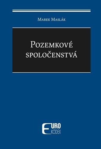 Kniha: Pozemkové spoločenstvá - Marek Maslák