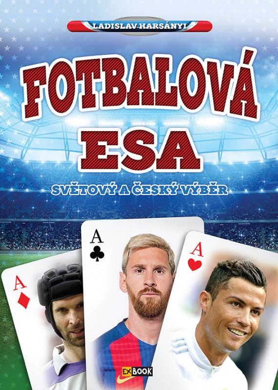 Kniha: Fotbalová esa - Ladislav Harsányi