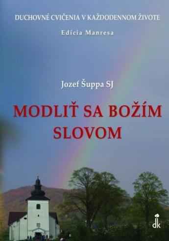 Kniha: Modliť sa Božím slovom - Jozef Šuppa