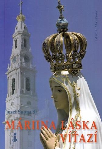 Kniha: Máriina láska víťazí - Jozef Šuppa