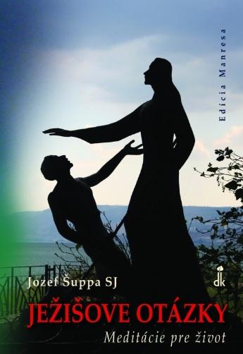 Kniha: Ježišove otázky - Jozef Šuppa SJ